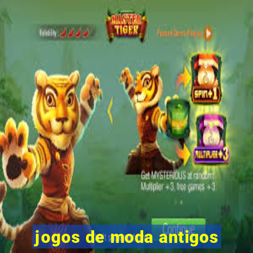 jogos de moda antigos